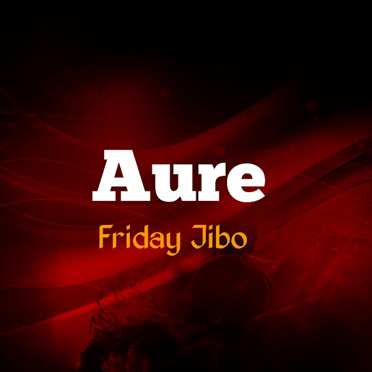 Friday Jibo - Aure