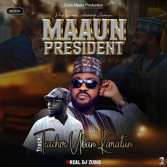 Dj Zubis - Teacher Uban Karatun (Prof. Adamu Gwarzo)