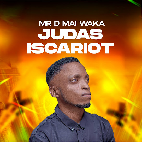 Mr D Mai Waka - Judas Iscariot
