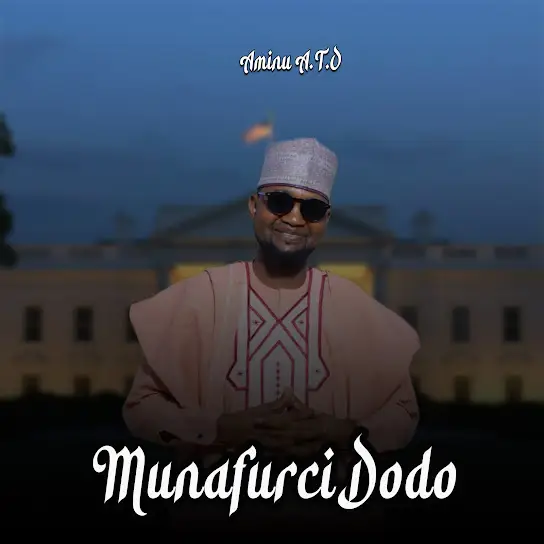 Aminu A.T.O - Munafurci Dodo