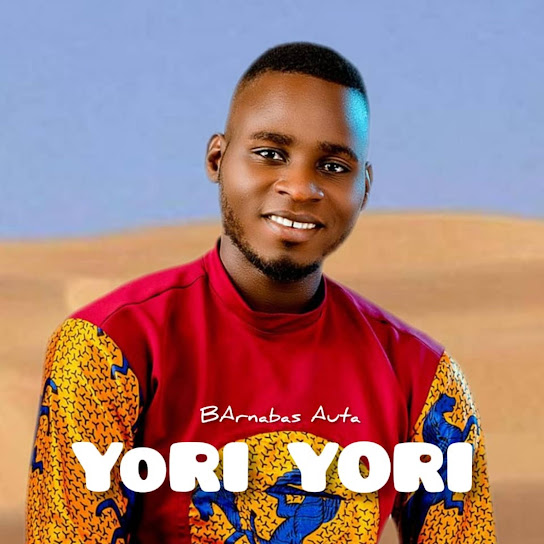 Barnabas Auta - Yori Yori