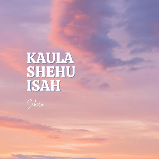 Zakiru - Kaula Shehu Isah