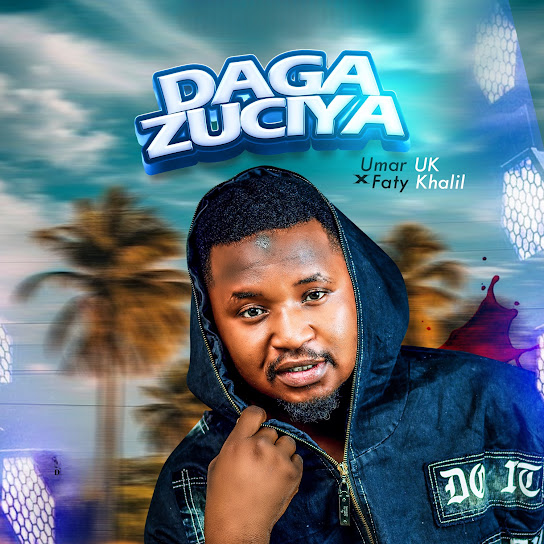Umar Uk - Daga Zuciya Ft. Faty Khalil