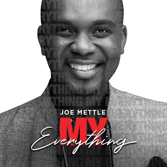 Joe Mettle - My Everything