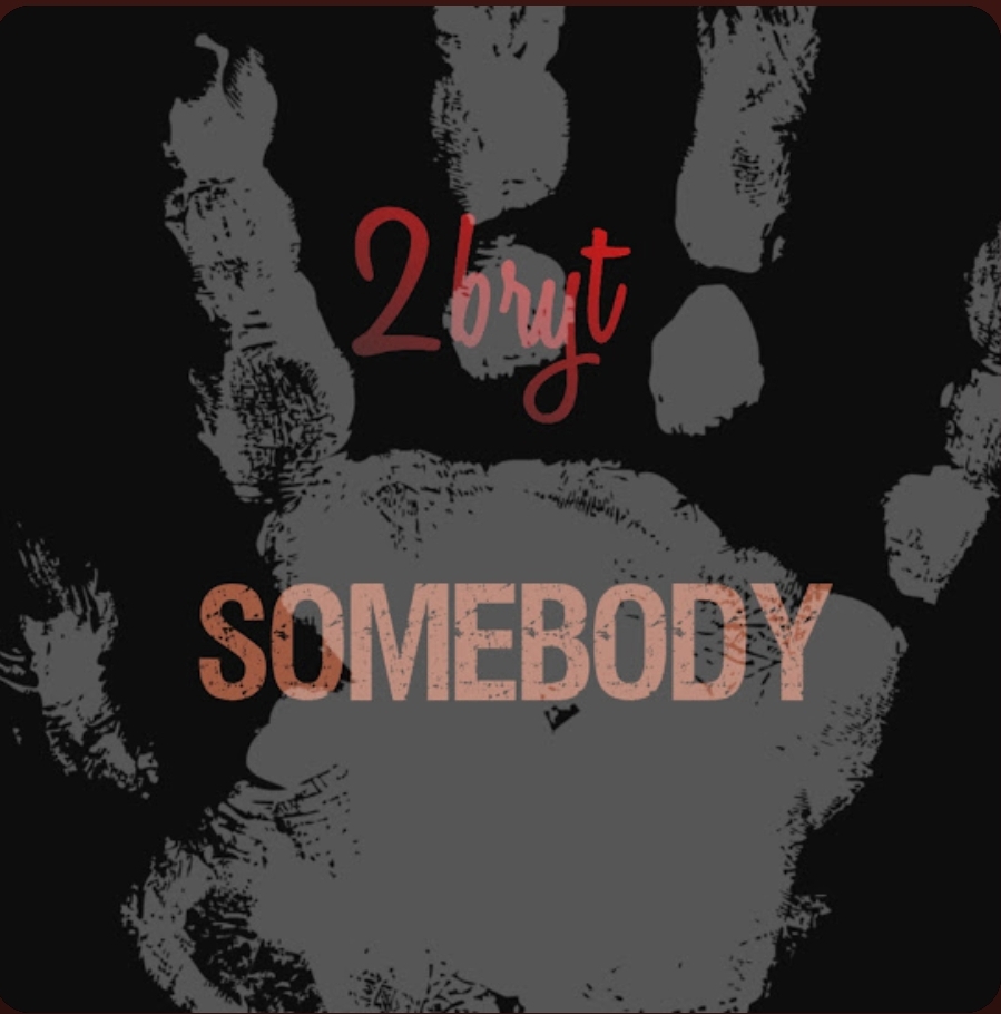 2bryt - Somebody