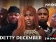 Detty December (2025) Yoruba Movie