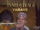 Isah Ayagi – Yaraye