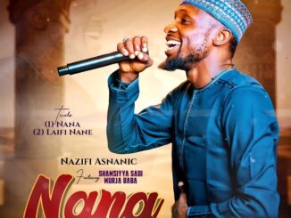Nazifi Asnanic – Laifi Nane Ft. Murja Baba