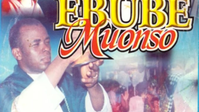 Rev Fr Ejike Mbaka – Ebube Muonso, Pt. 1
