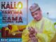 Sani Ahmad – Kallo Ya Koma Sama