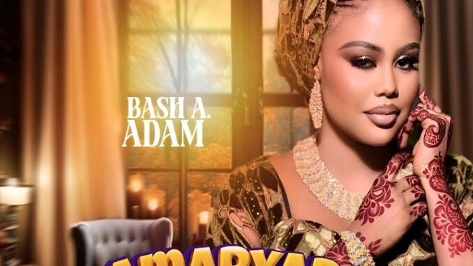 Bash A Adam – Amaryar Lalle