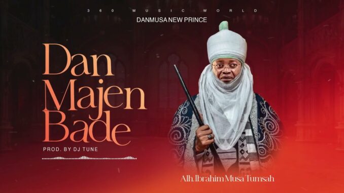 Danmusa New Prince – Dan Majen Bade